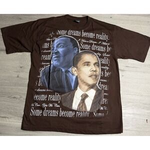 MLK Martin Luther King Jr Barack Obama Some Dreams Become Reality T Shirt XL
